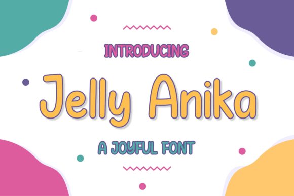 Jelly Anika: A Playful Font for Creative Design
