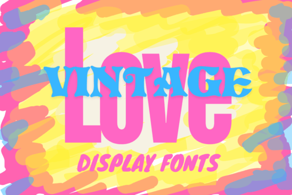 Love Vintage: A Display Font for Timeless Charm